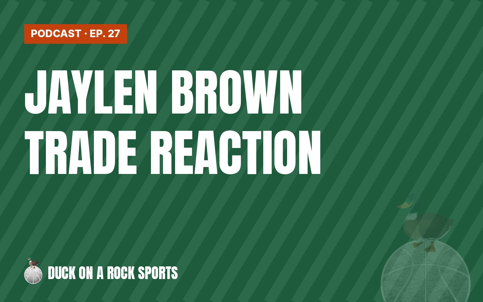 Ep. 27: Jaylen Brown for Paul George? Colin Can’t Believe It