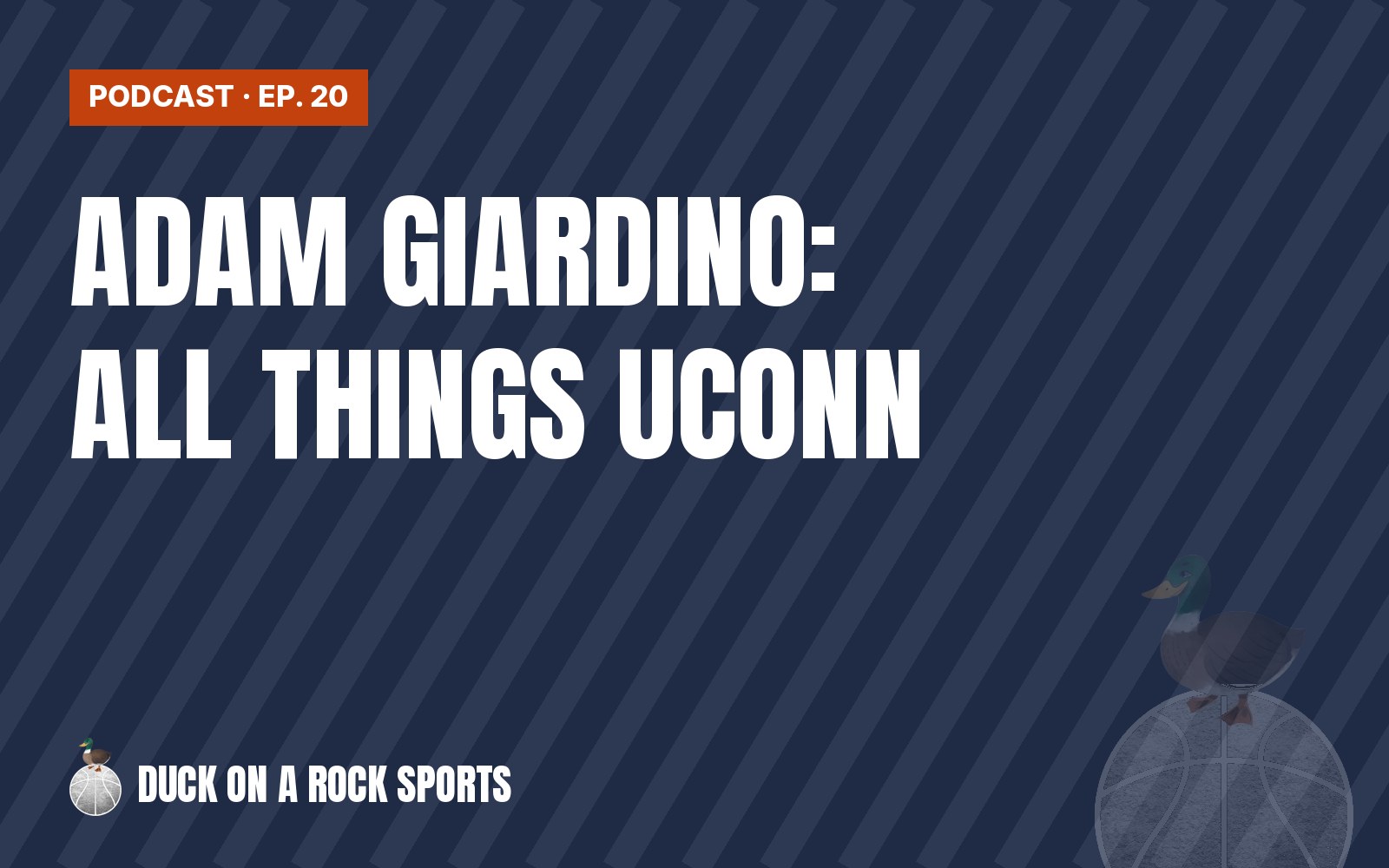 Ep. 20: UConn Radio Voice Adam Giardino on Two Final Four Runs